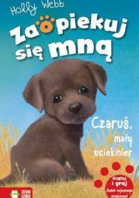 Czaruś, mały uciekinier - Holly Webb