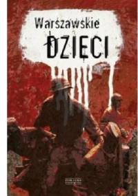 Warszawskie dzieci - praca zbiorowa