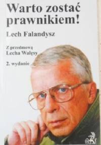 Warto zostać prawnikiem! - Lech Falandysz