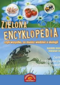 Zielona encyklopedia, czyli wszystko, co musisz wiedzieć o ekologii - Veronique Corgibet, Christophe Besse