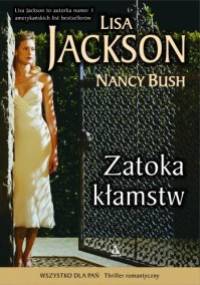 Zatoka kłamstw - Lisa Jackson, Nancy Bush