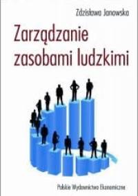 Zarządzanie zasobami ludzkimi - Zdzisława Janowska