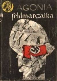 Agonia feldmarszałka - Mieczysław Brzezicki