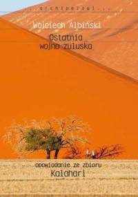 Ostatnia wojna zuluska - Wojciech Albiński