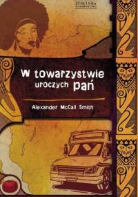 W towarzystwie uroczych pań - Alexander McCall Smith