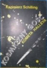 Kosmiczny gość kometa Halleya - Kazimierz Schilling