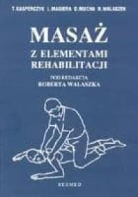 Masaż z elementami rehabilitacji - Robert Walaszek