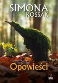 Opowieści - Simona Kossak
