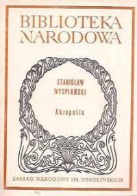 Akropolis - Stanisław Wyspiański