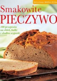 Smakowite pieczywo - Kristiane Muller-Urban