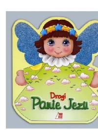 Drogi Panie Jezu - praca zbiorowa