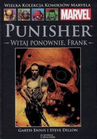 Punisher: Witaj ponownie, Frank część 1 - Garth Ennis, Steve Dillon