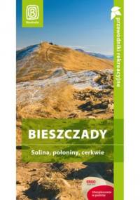 Bieszczady. Solina, połoniny, cerkwie. Przewodnik rekreacyjny. Wydanie 3 - praca zbiorowa