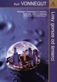 Losy gorsze od śmierci - Kurt Vonnegut