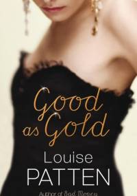 Good as Gold - Louise Patten