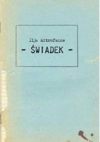 Świadek - Ilja Mitrofanow