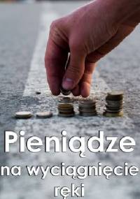 Pieniądze na wyciągnięcie ręki - Jakub Dróżdż