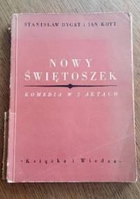 Nowy świętoszek. Komedia w V aktach - Stanisław Dygat, Jan Kott