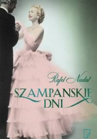 Szampańskie dni - Rafel Nadal