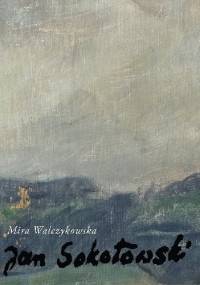 Jan Seweryn Sokołowski - Mira Walczykowska