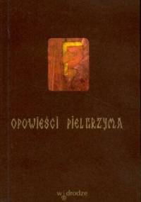 Opowieści pielgrzyma - autor nieznany