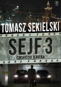 Gniazdo Kruka - Tomasz Sekielski