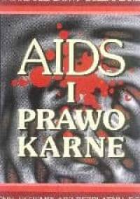 AIDS i prawo karne - Andrzej Jan Szwarc