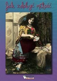 Jak zdobyć miłość - praca zbiorowa