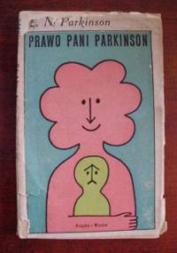 Prawo pani Parkinson i inne studia z zakresu wiedzy domowej - Cyril Northcote Parkinson