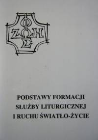 Podstawy formacji Służby Liturgicznej i Ruchu Światło-Życie