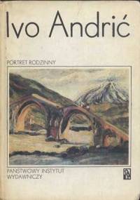 Portret rodzinny i inne opowiadania - Ivo Andrić