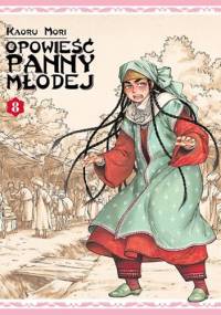 Opowieść Panny Młodej tom 8 - Kaoru Mori