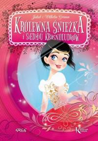 Królewna Śnieżka i siedmiu krasnoludków - Jacob Grimm, Wilhelm Grimm