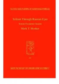 Tolkien Through Russian Eyes - Mark T. Hooker
