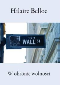 W obronie wolności - Hilaire Belloc