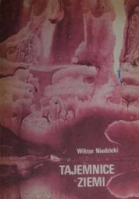 Tajemnice Ziemi - Wiktor Niedzicki