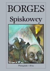 Spiskowcy - Jorge Luis Borges