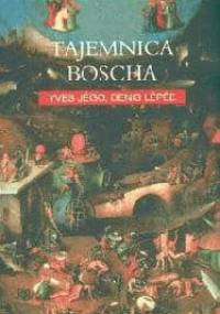 Tajemnica Boscha - Yves Jego, Denis Lepee