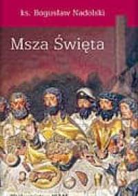 Msza Święta - Bogusław Nadolski
