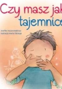 Czy masz jakąś tajemnicę? - Jeniffer Moore-Mallinos