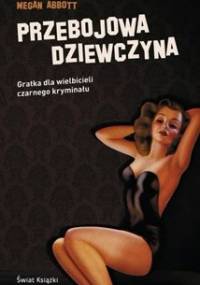 Przebojowa dziewczyna - Megan Abbott