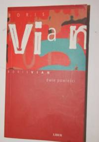 Dwie powieści - Boris Vian