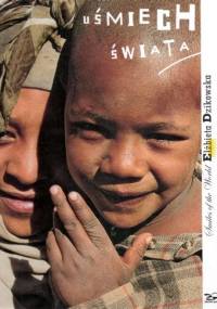 Uśmiech świata - Elżbieta Dzikowska