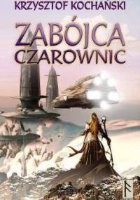 Zabójca czarownic - Krzysztof Kochański