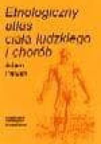 Etnologiczny atlas ciała ludzkiego i chorób - Adam Paluch