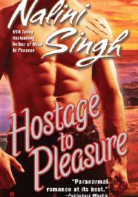 Hostage to Pleasure - Nalini Singh