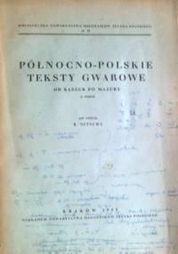 Północno-polskie teksty gwarowe od Kaszub po Mazury - praca zbiorowa