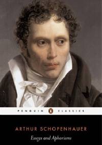 Essays and Aphorisms - Arthur Schopenhauer