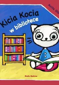 Kicia Kocia w bibliotece - Anita Głowińska