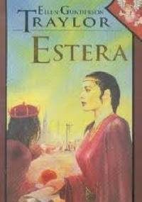 Estera - Ellen Gunderson Traylor